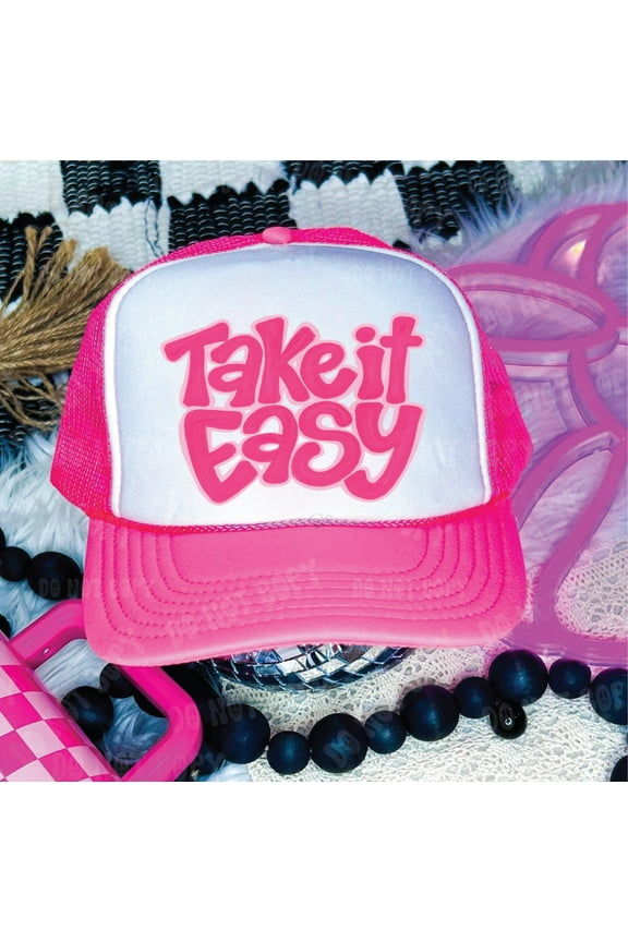 Take It Easy Trucker Hat