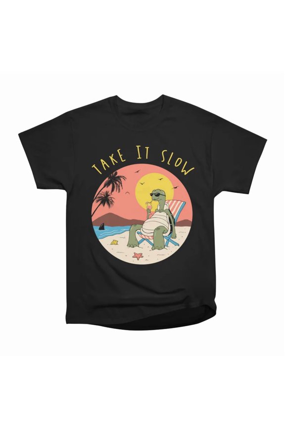 Take It Slow T-Shirt Tee Gift For Him Merch For Her Apparel For Friend