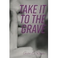 thumbnail image 1 of Take It To The Grave, 1 of 1