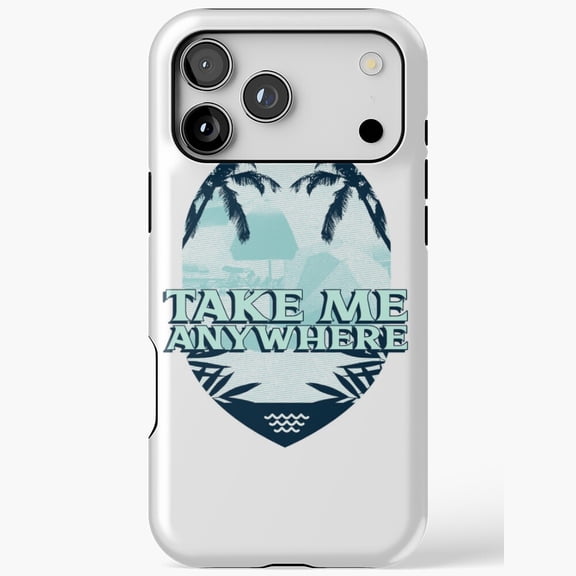 Take Me Anywhere Palm Tree Beach Vacation for iPhone Case 17 16 15 14 13 12 11 Pro Max