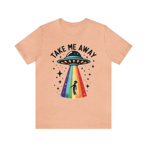 Take Me Away UFO Alien Lover Unisex Shirt