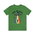 thumbnail image 1 of Take Me Away UFO Alien Lover Unisex Shirt, 1 of 4