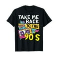 thumbnail image 1 of Take Me Back To The 90's 1990 Vintage Nineties Party 1990s T-Shirt, 1 of 5