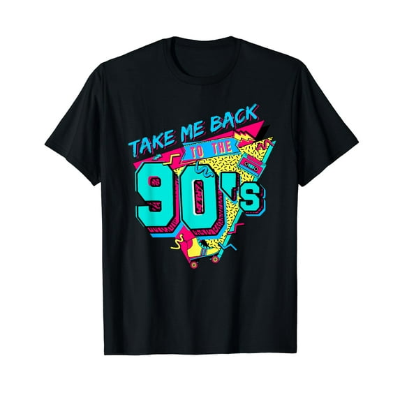 Take Me Back To The 90's Retro Old Funny Day T-Shirt