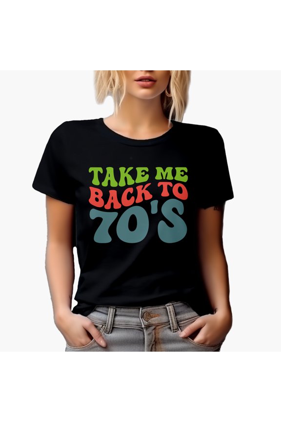 Take Me Back to 70s, 1970s Music Quote, Groovy Retro Wavy Text Merch Gift, Black T-Shirt, 2XL