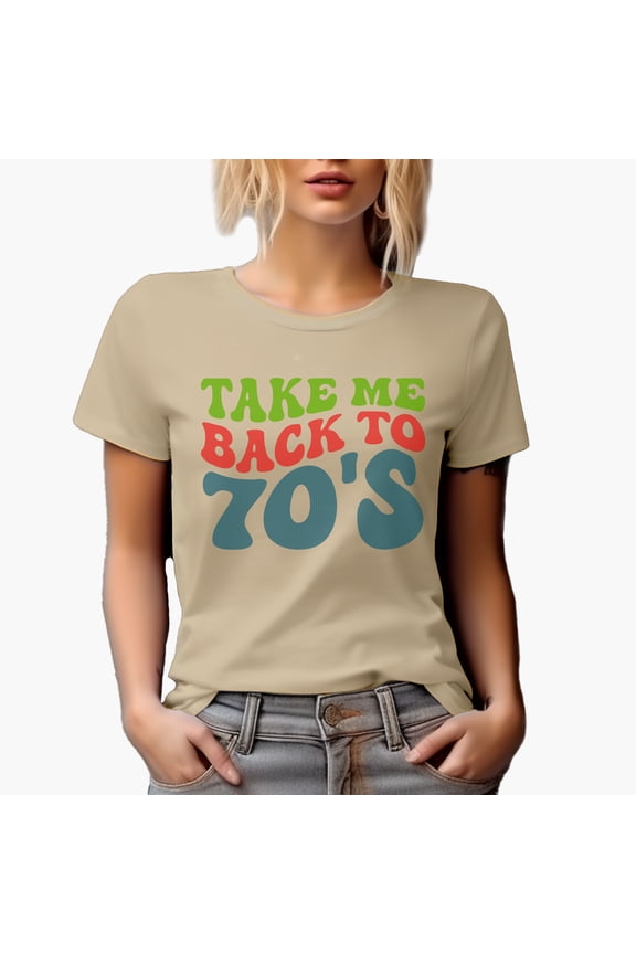 Take Me Back to 70s, 1970s Themed Quote, Groovy Retro Wavy Text Merch Gift, Tan T-Shirt, Small