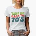 thumbnail image 1 of Take Me Back to 70s, 1970s Themed Quote, Groovy Retro Wavy Text Merch Gift, White T-Shirt, 3XL, 1 of 5