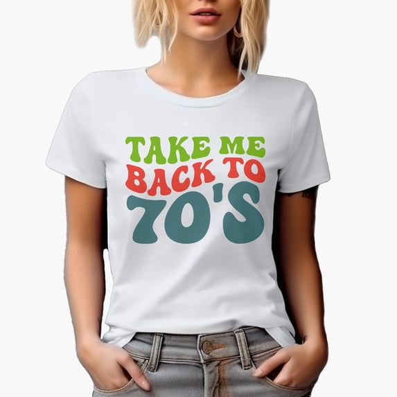 Take Me Back to 70s, 1970s Themed Quote, Groovy Retro Wavy Text Merch Gift, White T-Shirt, Small