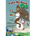 thumbnail image 1 of Take Me Back to Oz, (Paperback), 1 of 1