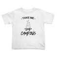 thumbnail image 1 of Take Me Camping Funny Toddler T Shirts for Boys Girls (White, 4T), 1 of 5