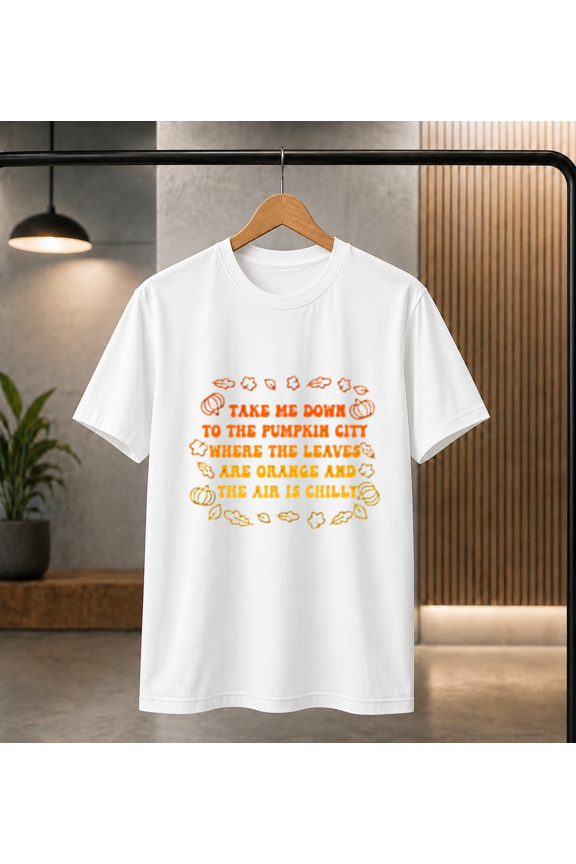 Take Me Down To The Pumpkin City Autumn Leaves Chilly Air T-Shirt, for men & women, S-5XL