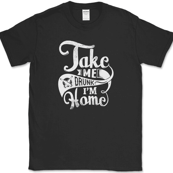 Take Me Drunk Im Home T-Shirt Funny Bar Drinking Party Humor Novelty Cotton Tee - Black, S