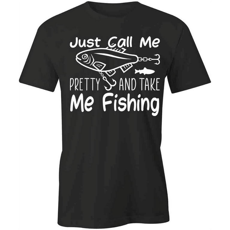 Take Me Fishing T-Shirt | Funny Fishing Black Tee Gift
