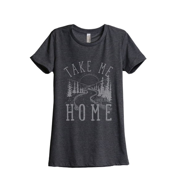 Take Me Home Country Road Women's Fashion Relaxed T-Shirt Tee Charcoal Grey Medium
