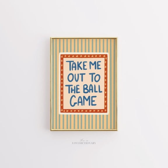 Take Me Out To The Ball Game Print Baseball Nursery Decor Sports Quote