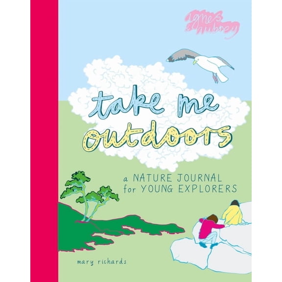 Take Me Take Me Outdoors: A Nature Journal for Young Explorers, (Paperback)
