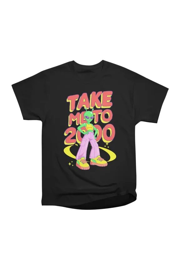 Take Me To 2000 T-Shirt Tee Gift For Him Merch For Her Apparel For Friend