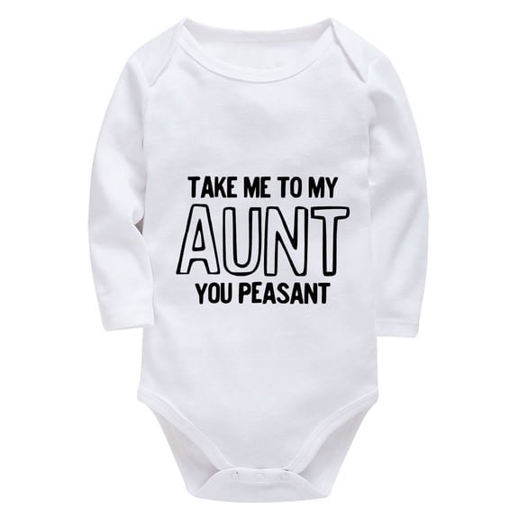 Take Me To My Aunt You Peasent Newborn First Outfit Hospital Girl Long Sleeve Cotton Baby Onesie White 3month-6month Baby Bo