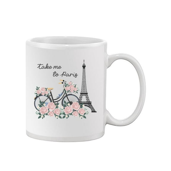 Take Me To Paris Mug - SPIdeals Designs,