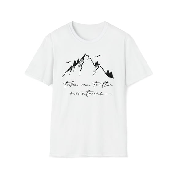 Take Me To The Mountains, Gildan Unisex Softstyle Shirt, Graphic Tee, S-3XL