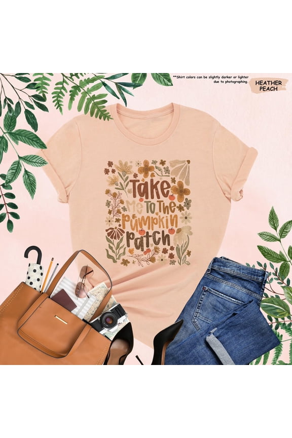 Take Me To The Pumpkin Patch Shirt, Cute Fall Floral Tee, Autumn Farm Shirt Women, Pumpkin Picking Outfit, Pumpkin Tee, Thanksgiving All Size S-5Xl