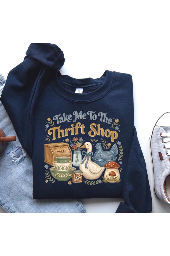 Take Me To The Thrift Shop Crewneck Thrifting TShirt Sustainable