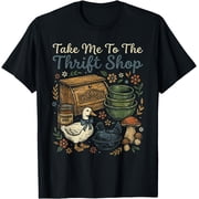 Take Me To The Thrift Shop Thrifting Lover Design T-Shirt