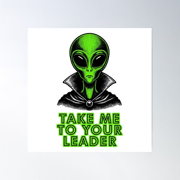 Take Me To Your Loader Poster Wall Art, Modern Wall Decor For Living Room Bedroom, 24x24 UNFRAMED