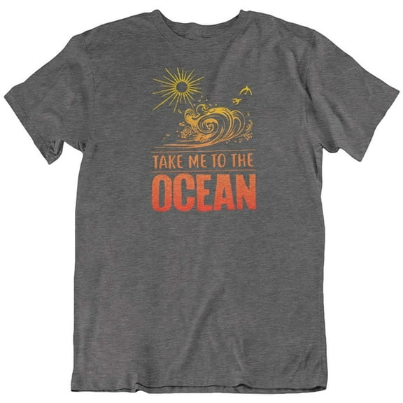 Take Me to The Ocean. T-Shirt Gift for Surfers, Divers, Men & Women Beach Lovers Charcoal Grey