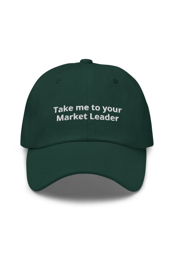 Take Me to Your Market Leader - Embroidered Hat