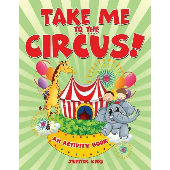 Take Me to the Circus! (An Activity Book), (Paperback)