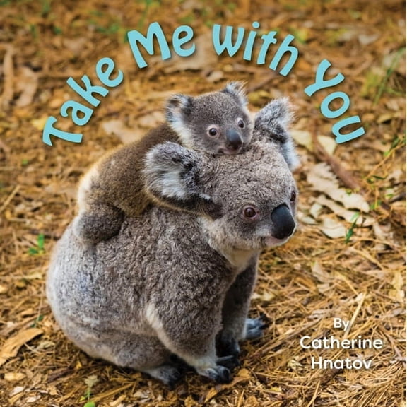 Take Me with You, (Board Book)