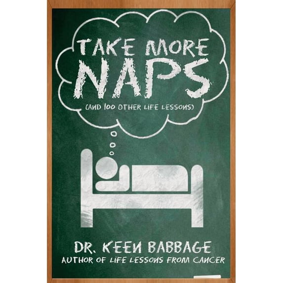 Take More Naps (And 100 Other Life Lessons) (Paperback)
