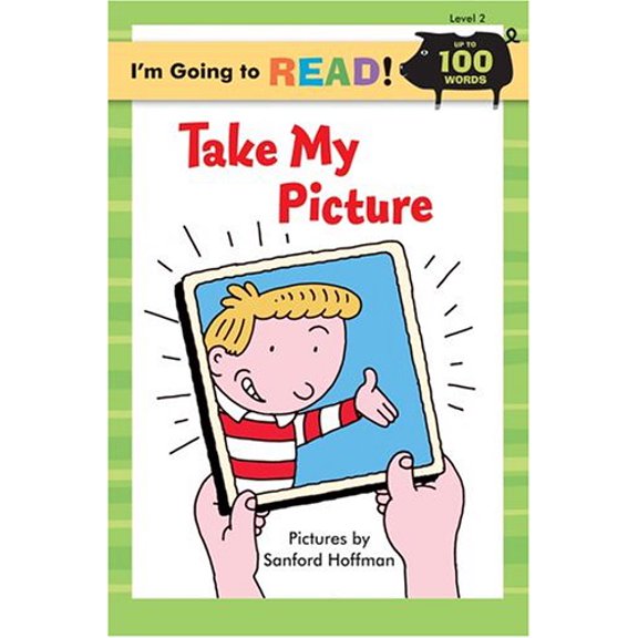 Pre-Owned I'm Going to Read (Level 2): Take My Picture (I'm Going to Read Series) (Paperback) 1402720963 9781402720963