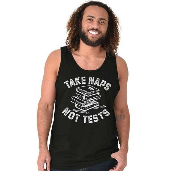 Take Naps Not Tests Sleepy Nerdy Gym Tank Top T Shirts Men Women Brisco Brands S