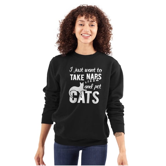 Take Naps and Pet Cats Funny Cute Women Crewneck Sweatshirt Brisco Brands S
