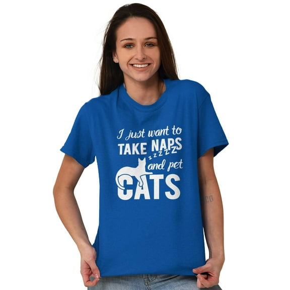 Take Naps and Pet Cats Funny Cute Women's Graphic T Shirt Tees Brisco Brands M