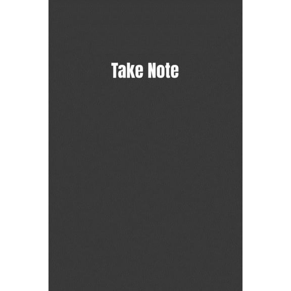 Take Note: Keep Track Of Everything (Paperback)