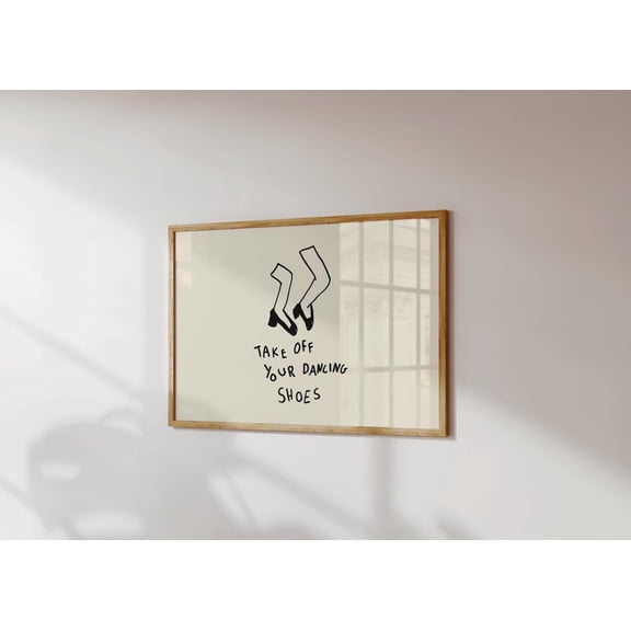 Take Off Your Dancing Shoes Entryway Sign Horizontal Mudroom Wall Art Decor Unframed Paper Print