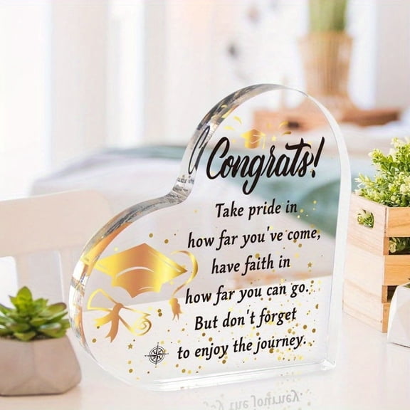 Take Pride In Graduation Gift Her Him Inspirational Grad Heart Acrylic Plaque Class 2025 Keepsake College High Middle School Graduation Party Decorations Favors Valentine Mother Father Teachers Day