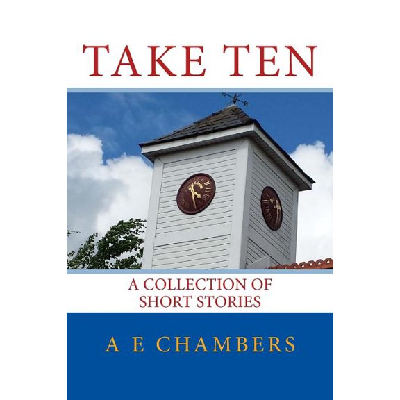 Take Ten: A Collection of Short Stories (Paperback)