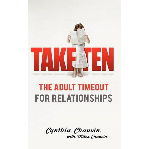 Take Ten: The Adult Timeout For Relationships, (Paperback)