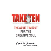 Take Ten the Adult Timeout for the Creative Soul Paperback