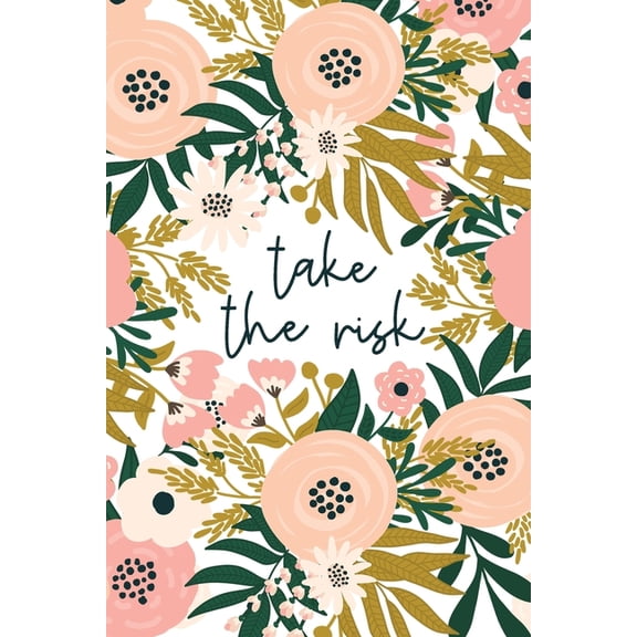 Take The Risk: Motivational Gift For Goal Getters Or Those Who Need Encouragement Fear Not Do Hard Things (Paperback)