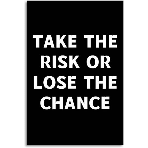 Take The Risk Or Lose The Chance Print Motivation Wall Art Print Quote Poster for Office Bedroom Minimalist Typography Print