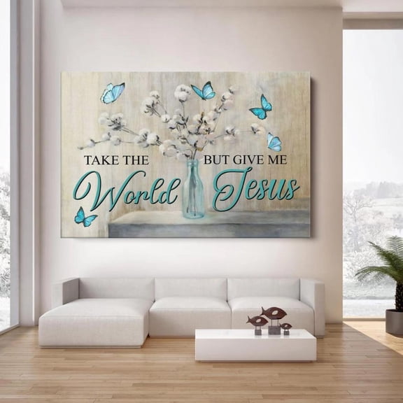 Take The World Give Me Jesus Print, Unframed Paper Poster 8x10in