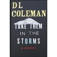 thumbnail image 1 of Pre-Owned Take Them in the Storms Paperback, 1 of 1