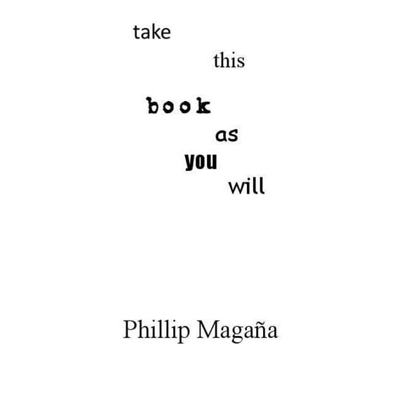 Take This Book as You Will (Paperback)