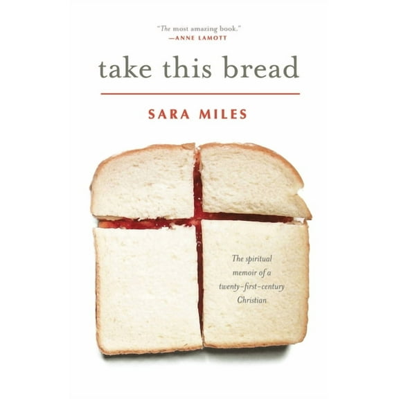Take This Bread: A Radical Conversion, (Paperback)