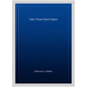 Take Three Giant Steps!